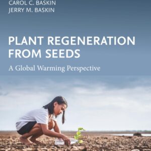 Plant Regeneration from Seeds: A Global Warming Perspective