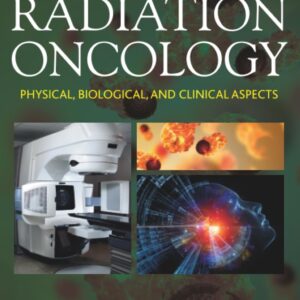 Fundamentals of Radiation Oncology: Physical