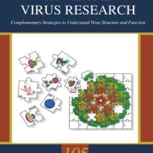Complementary Strategies to Study Virus Structure and Function (Volume 105) (Advances in Virus Research
