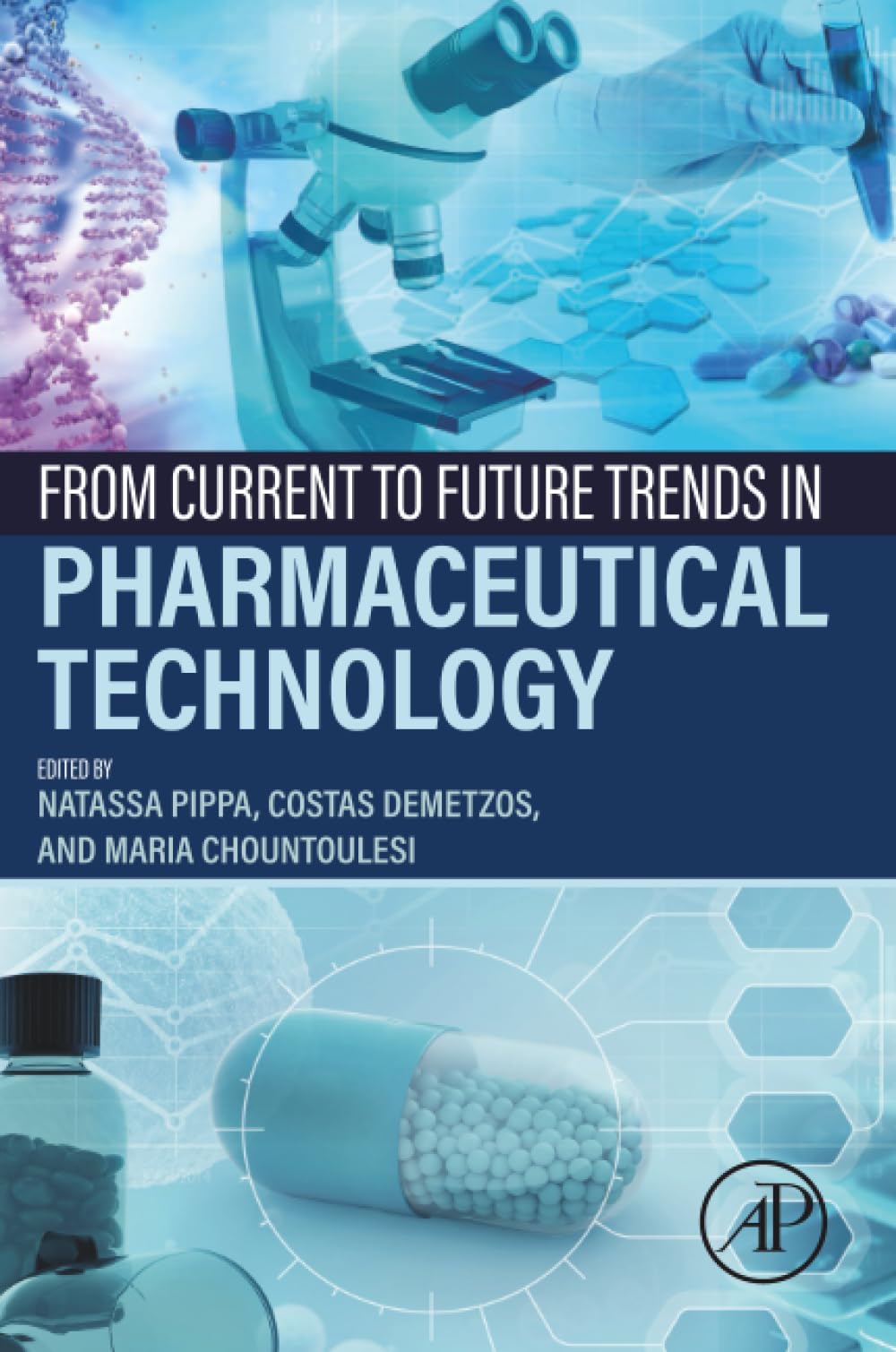 From Current to Future Trends in Pharmaceutical Technology