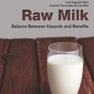 Raw Milk: Balance Between Hazards and Benefits