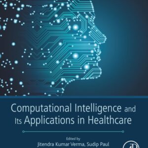 Computational Intelligence and Its Applications in Healthcare