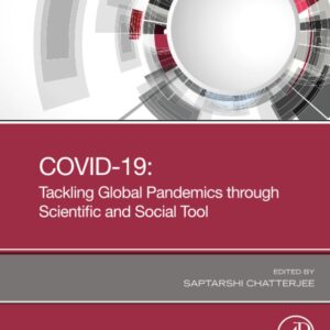 COVID-19: Tackling Global Pandemics through Scientific and Social Tools