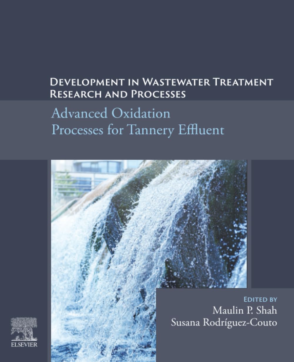 Development in Wastewater Treatment Research and Processes: Advanced Oxidation Processes for Tannery Effluent