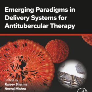 Emerging Paradigms in Delivery Systems for Antitubercular Therapy