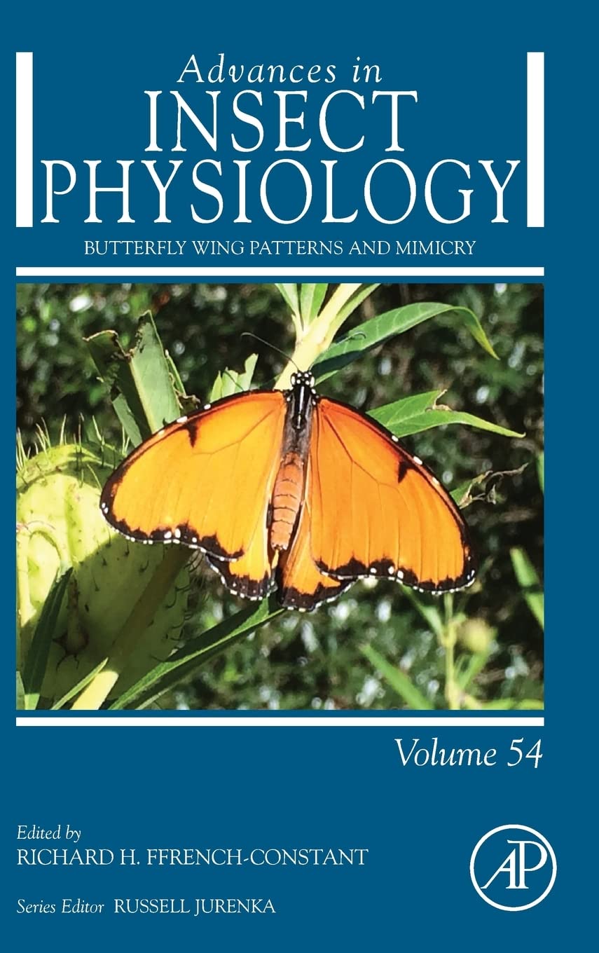 Butterfly Wing Patterns and Mimicry (Volume 54) (Advances in Insect Physiology