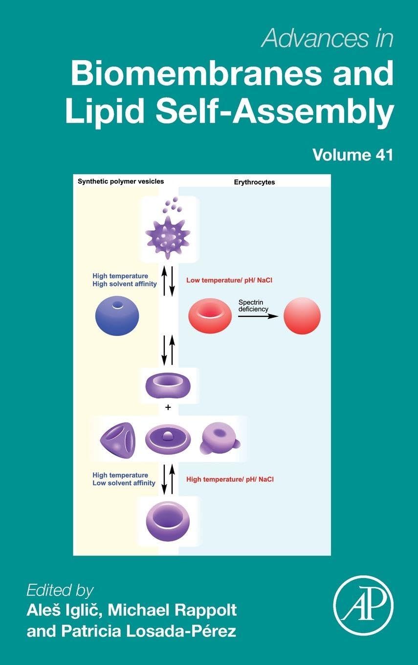 Advances in Biomembranes and Lipid Self-Assembly (Volume 41)