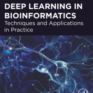 Deep Learning in Bioinformatics: Techniques and Applications in Practice