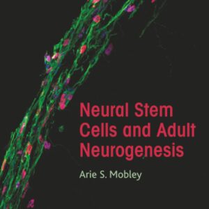 Neural Stem Cells and Adult Neurogenesis