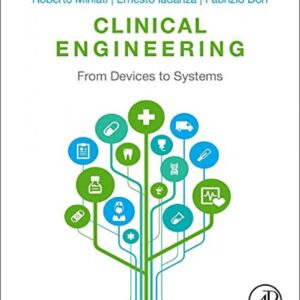 Clinical Engineering: From Devices to Systems