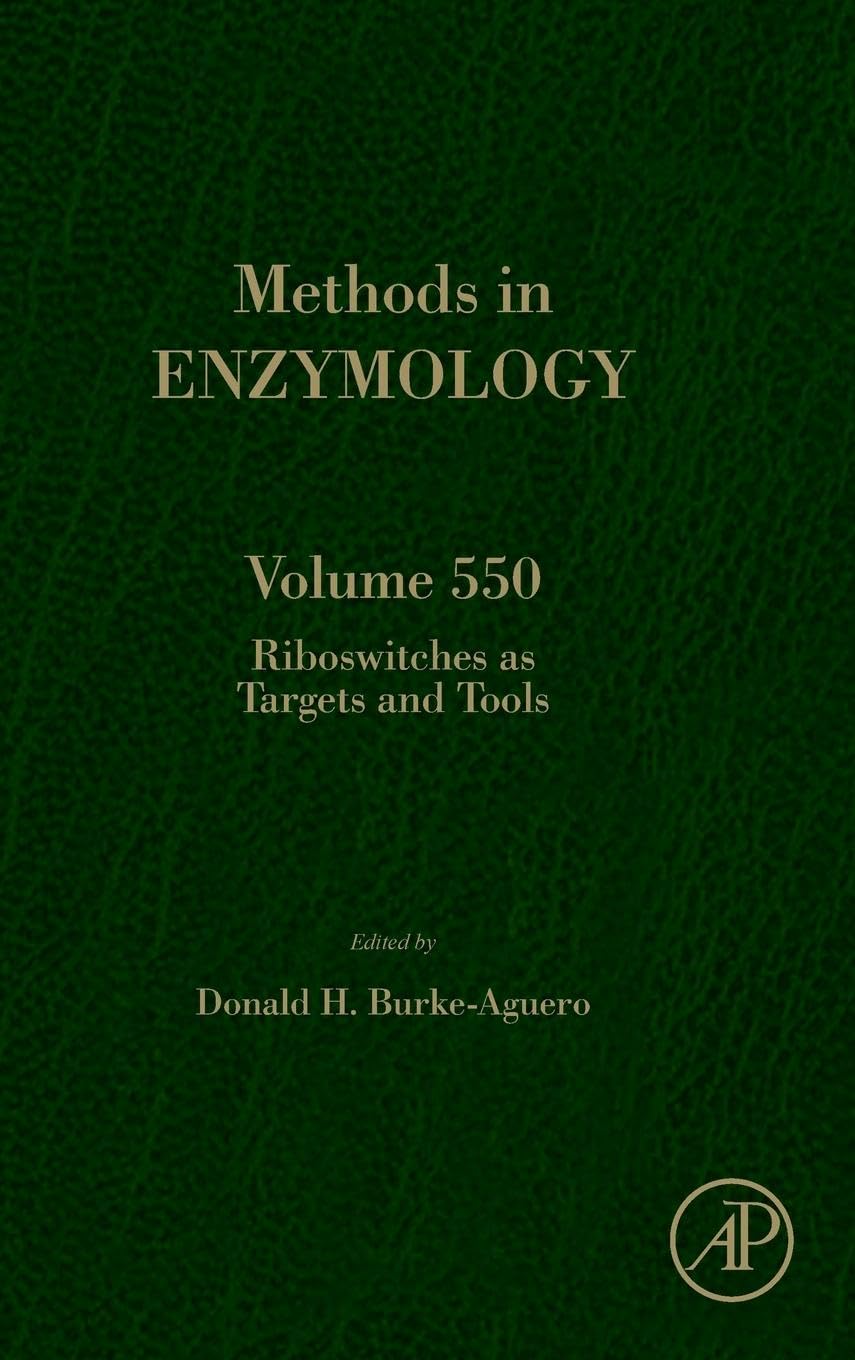 Riboswitches as Targets and Tools (Volume 550) (Methods in Enzymology