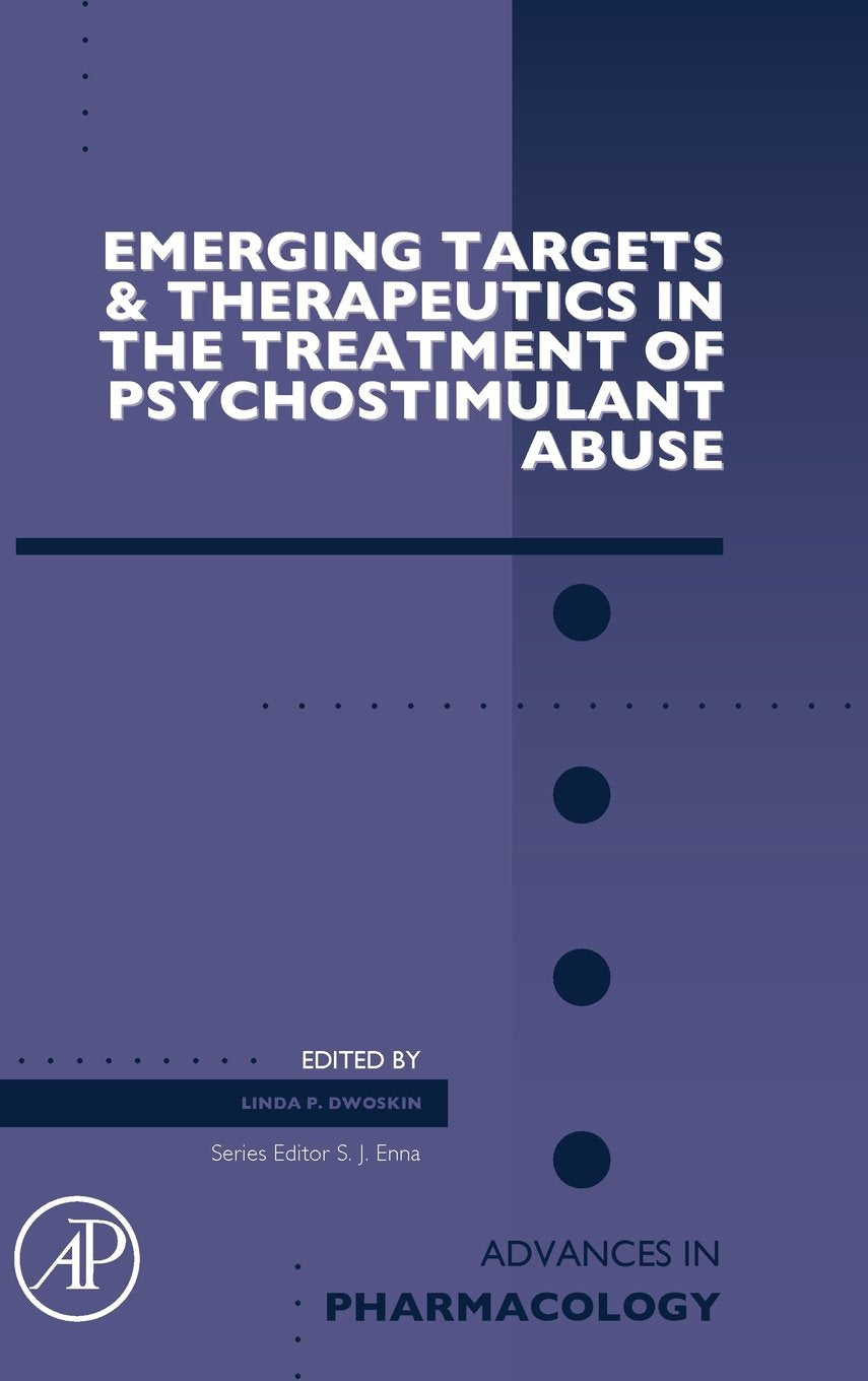 Emerging Targets and Therapeutics in the Treatment of Psychostimulant Abuse (Volume 69) (Advances in Pharmacology