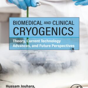 Biomedical and Clinical Cryogenics: Theory