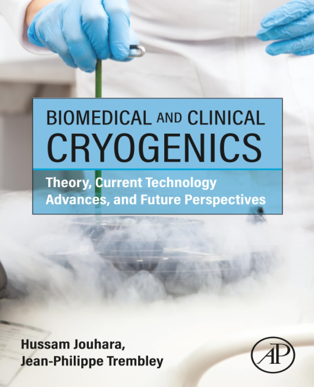 Biomedical and Clinical Cryogenics: Theory