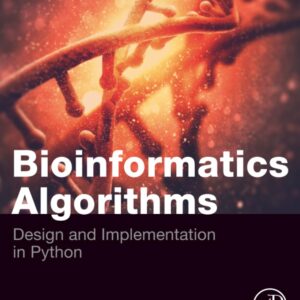 Bioinformatics Algorithms: Design and Implementation in Python