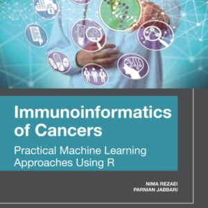 Immunoinformatics of Cancers: Practical Machine Learning Approaches Using R