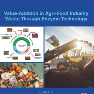 Value-Addition in Agri-Food Industry Waste Through Enzyme Technology