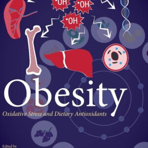 Obesity: Oxidative Stress and Dietary Antioxidants
