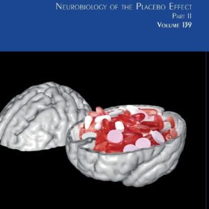 Neurobiology of the Placebo Effect Part II (Volume 139) (International Review of Neurobiology