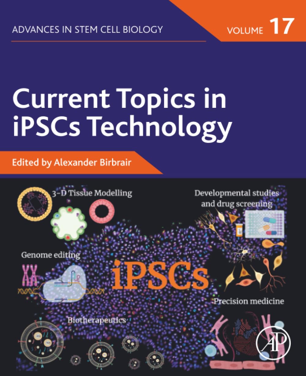 Current Topics in iPSCs Technology (Volume 17) (Advances in Stem Cell Biology