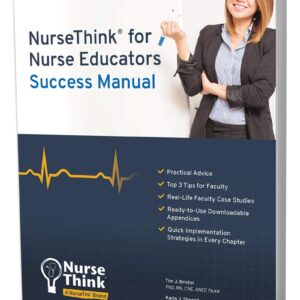 NurseThinkÂ® for Nurse Educators: Success Manual-ISBN: 9780998734729