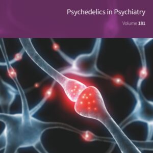 Psychedelics in Psychiatry (Volume 181) (International Review of Neurobiology