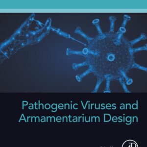 Pathogenic Viruses and Armamentarium Design (Developments in Applied Microbiology and Biotechnology)