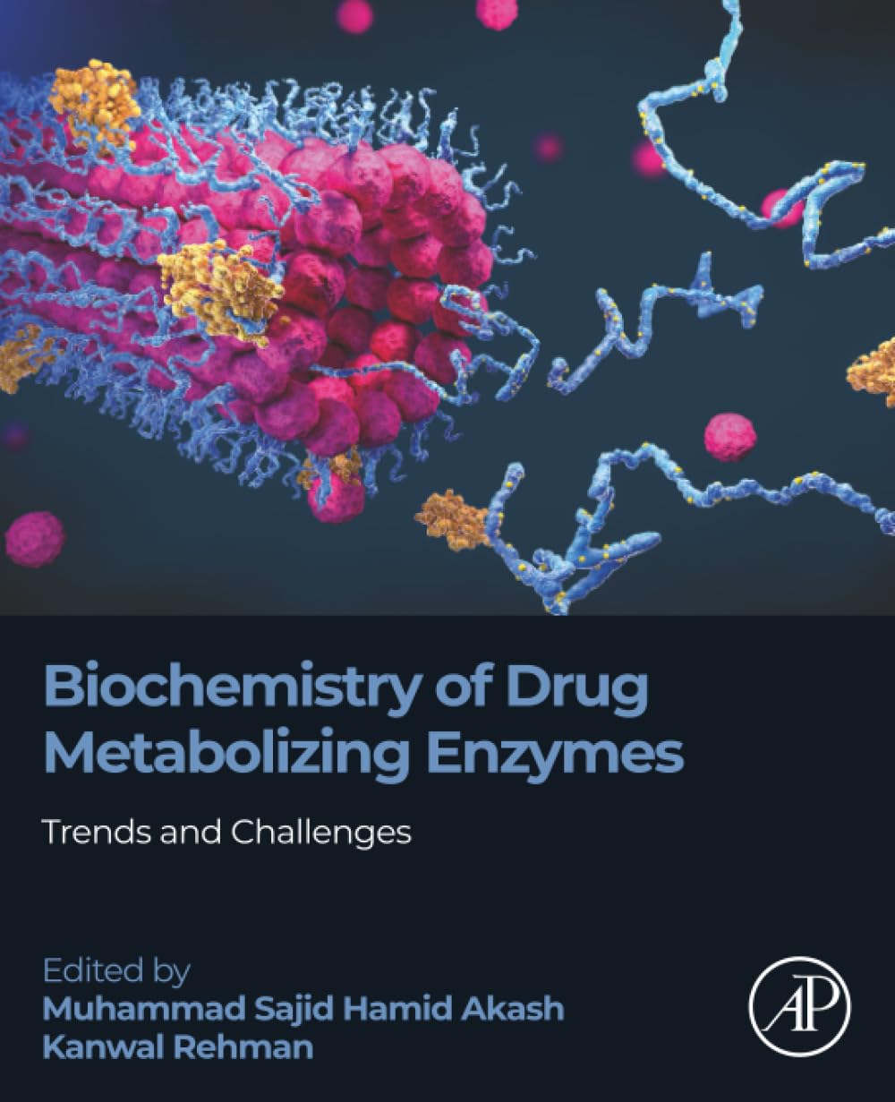 Biochemistry of Drug Metabolizing Enzymes: Trends and Challenges