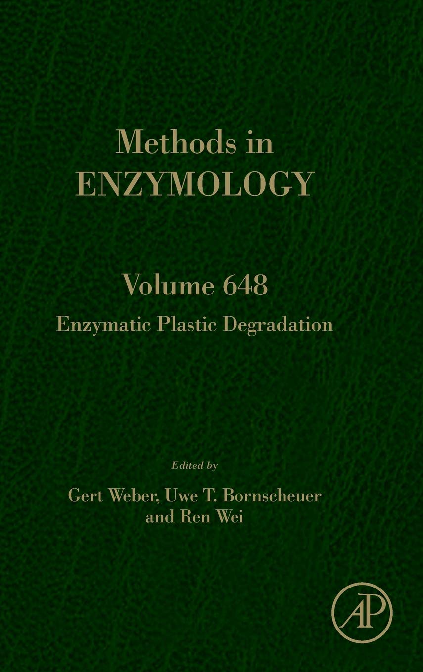 Enzymatic Plastic Degradation (Volume 648) (Methods in Enzymology