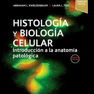 HistologÃ­a y biologÃ­a celular: IntroducciÃ³n a la anatomÃ­a patolÃ³gica
