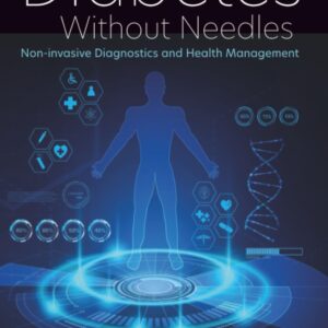 Diabetes Without Needles: Non-invasive Diagnostics and Health Management