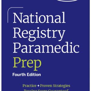 National Registry Paramedic Prep: Practice + Proven Strategies (Kaplan Test Prep)-ISBN: 9781506284682