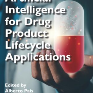 Artificial Intelligence for Drug Product Lifecycle Applications