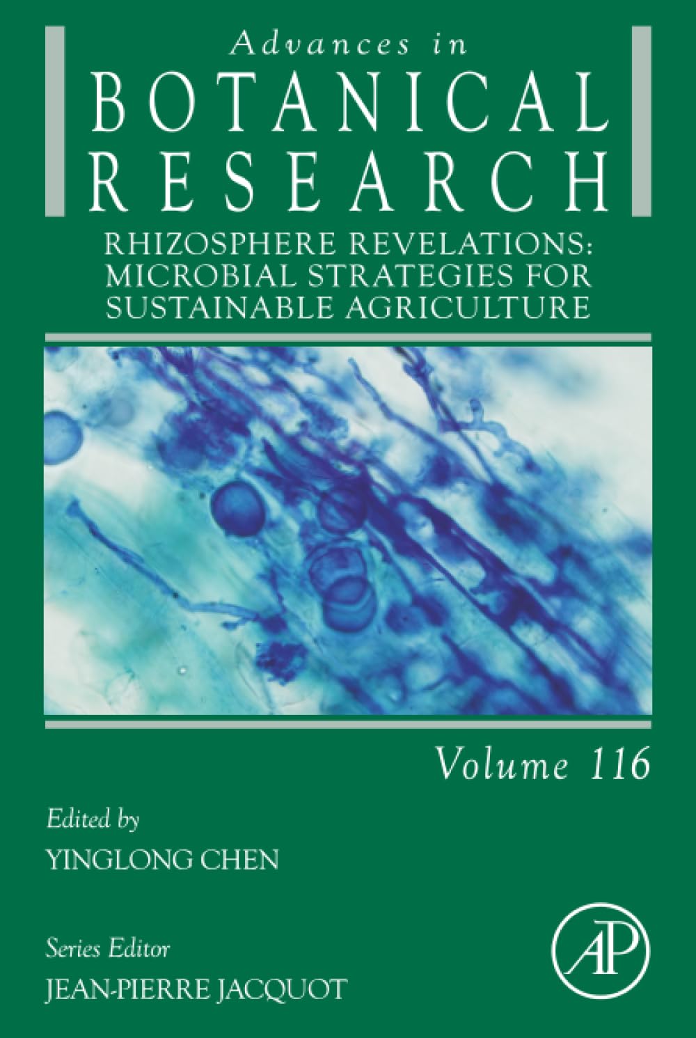 Rhizosphere Revelations: Microbial Strategies for Sustainable Agriculture (Volume 116) (Advances in Botanical Research