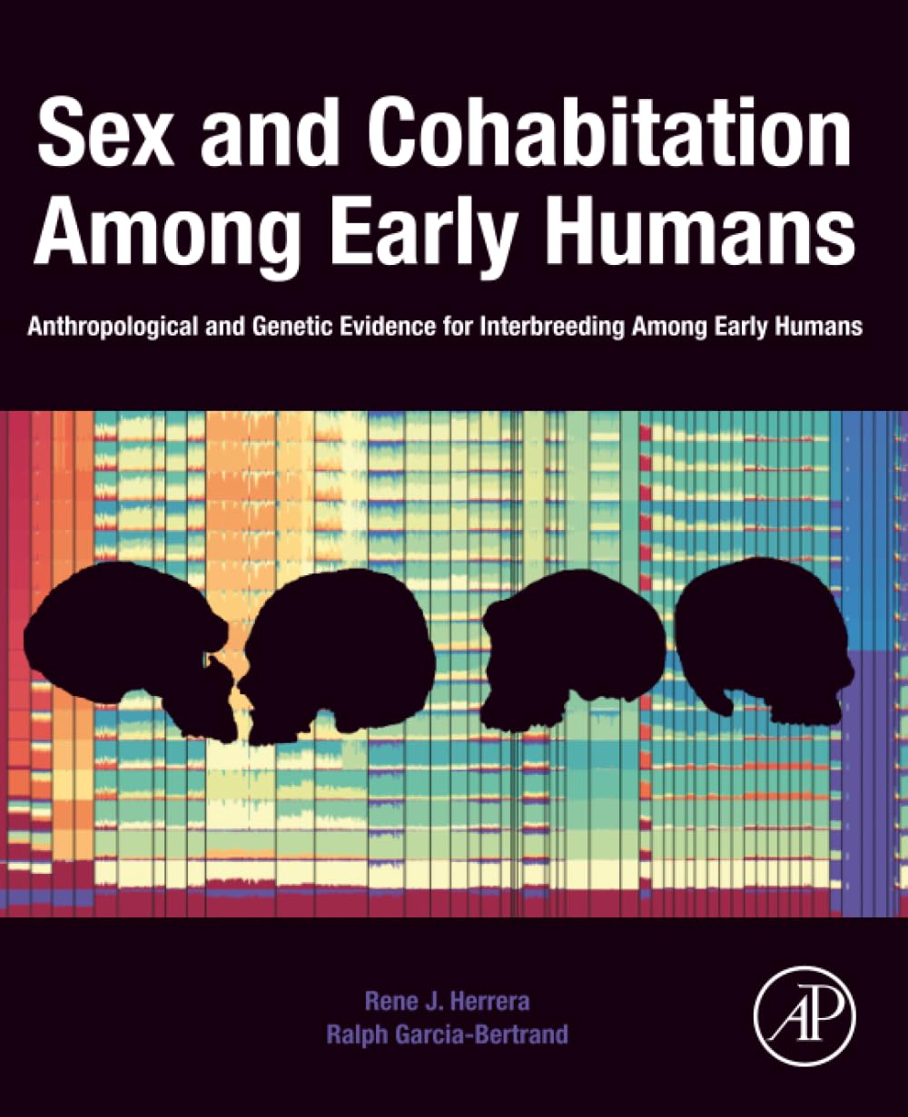 Sex and Cohabitation Among Early Humans: Anthropological and Genetic Evidence for Interbreeding Among Early Humans