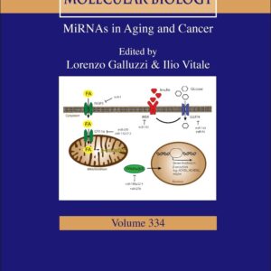 MiRNAs in Aging and Cancer (Volume 334) (International Review of Cell and Molecular Biology