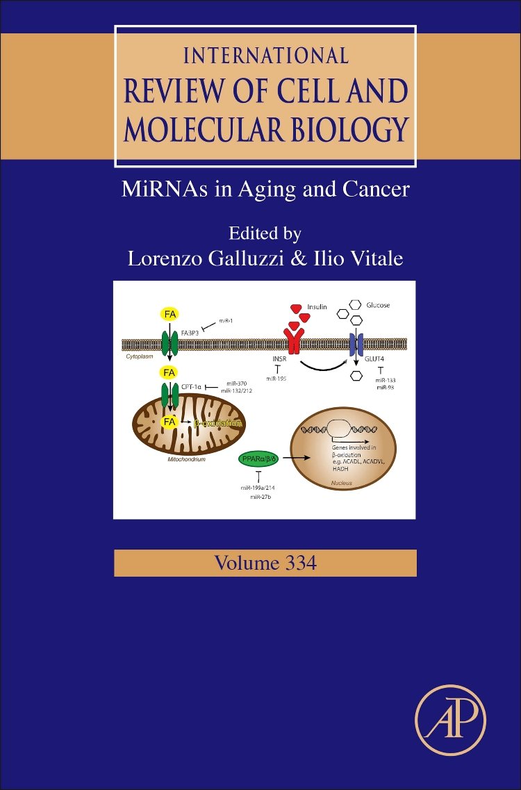 MiRNAs in Aging and Cancer (Volume 334) (International Review of Cell and Molecular Biology