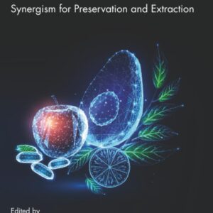 Ultrasound and Microwave for Food Processing: Synergism for Preservation and Extraction