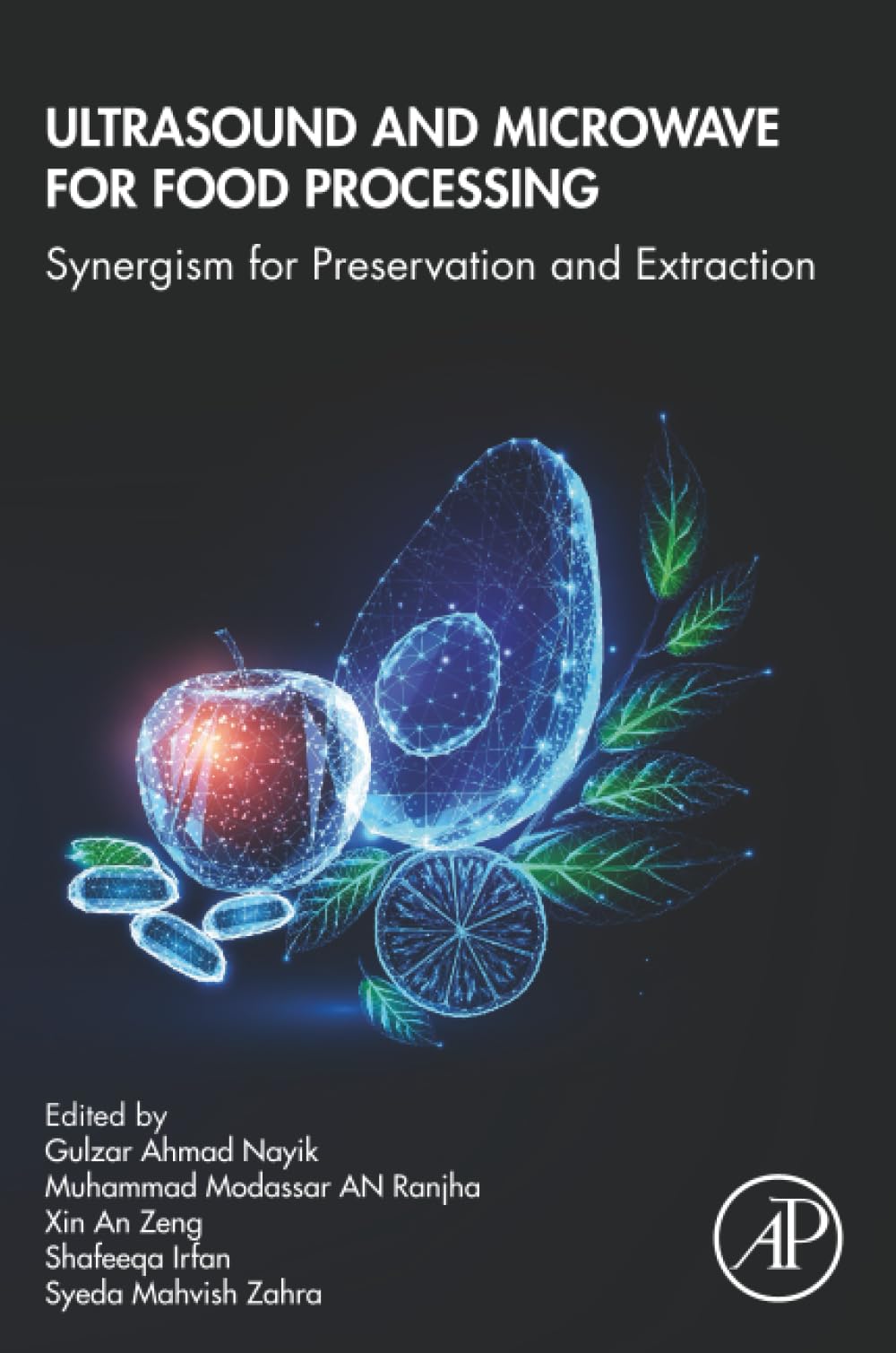 Ultrasound and Microwave for Food Processing: Synergism for Preservation and Extraction