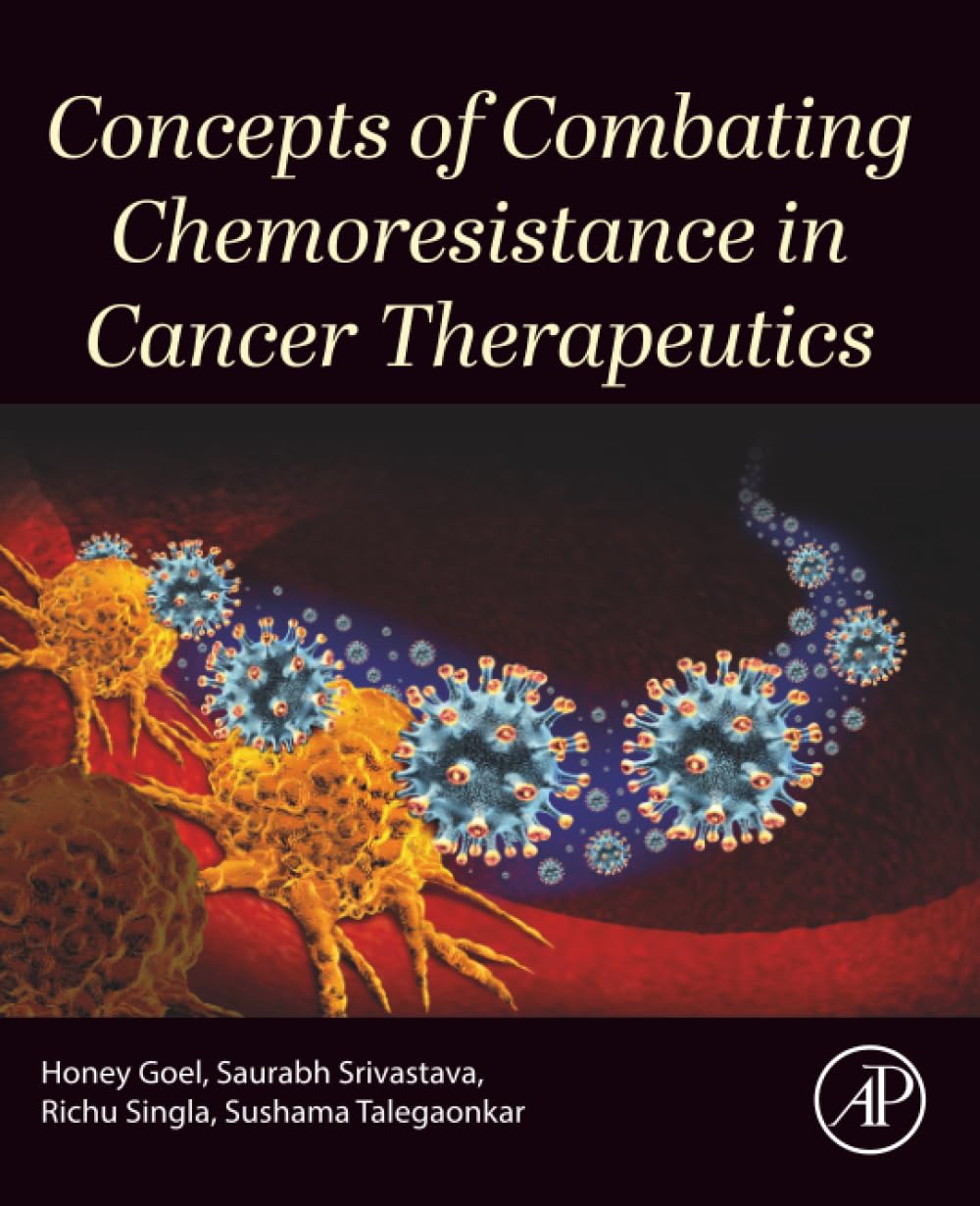 Concepts of Combating Chemoresistance in Cancer Therapeutics