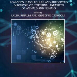 Advances in Automated Diagnosis of Intestinal Parasites of Animals and Humans (Volume 118) (Advances in Parasitology