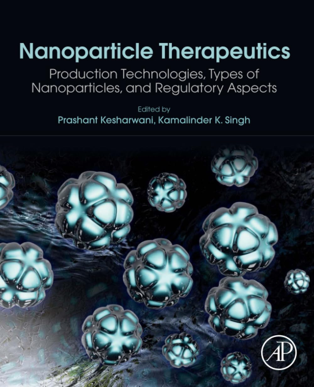 Nanoparticle Therapeutics: Production Technologies