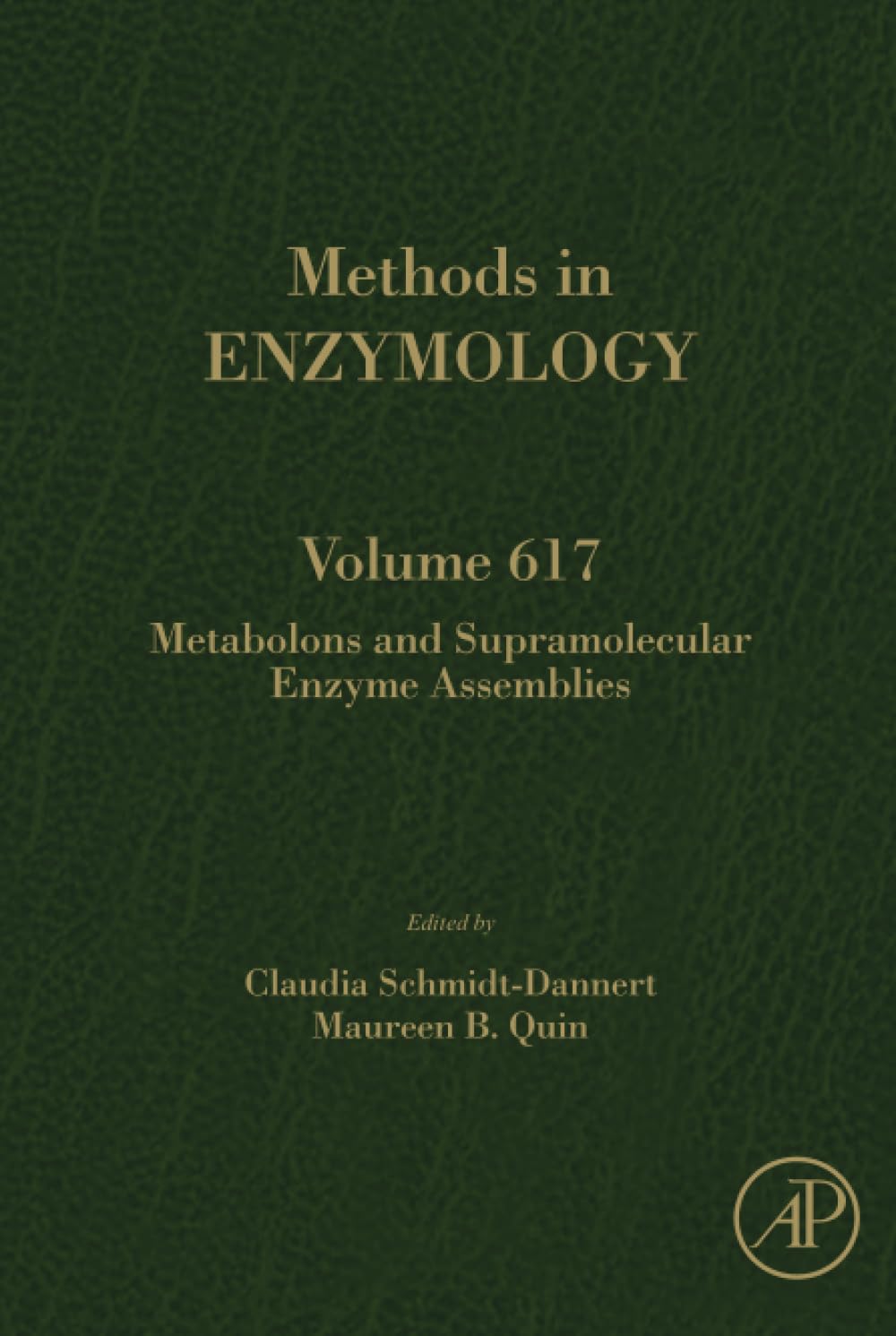 Metabolons and Supramolecular Enzyme Assemblies (Volume 617) (Methods in Enzymology