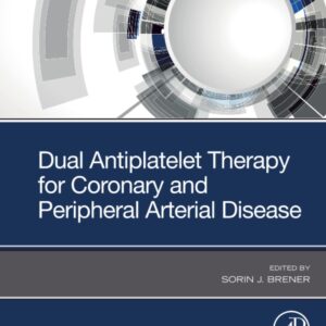 Dual Antiplatelet Therapy for Coronary and Peripheral Arterial Disease