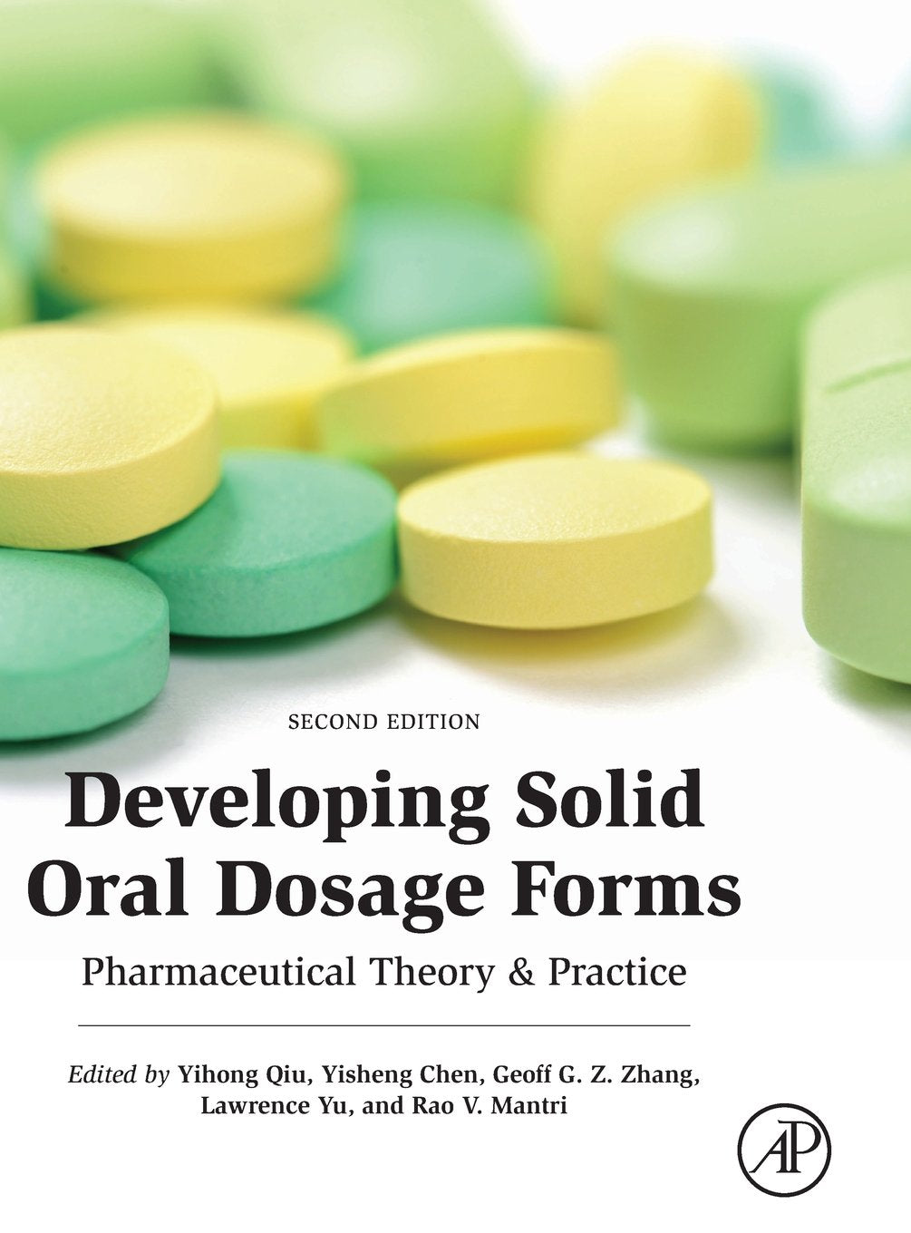 Developing Solid Oral Dosage Forms: Pharmaceutical Theory and Practice
