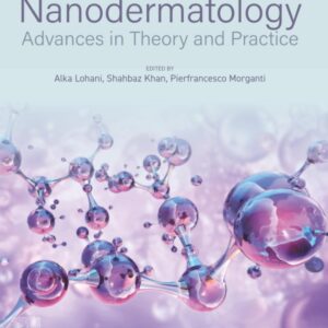 Nanodermatology: Advances in Theory and Practice