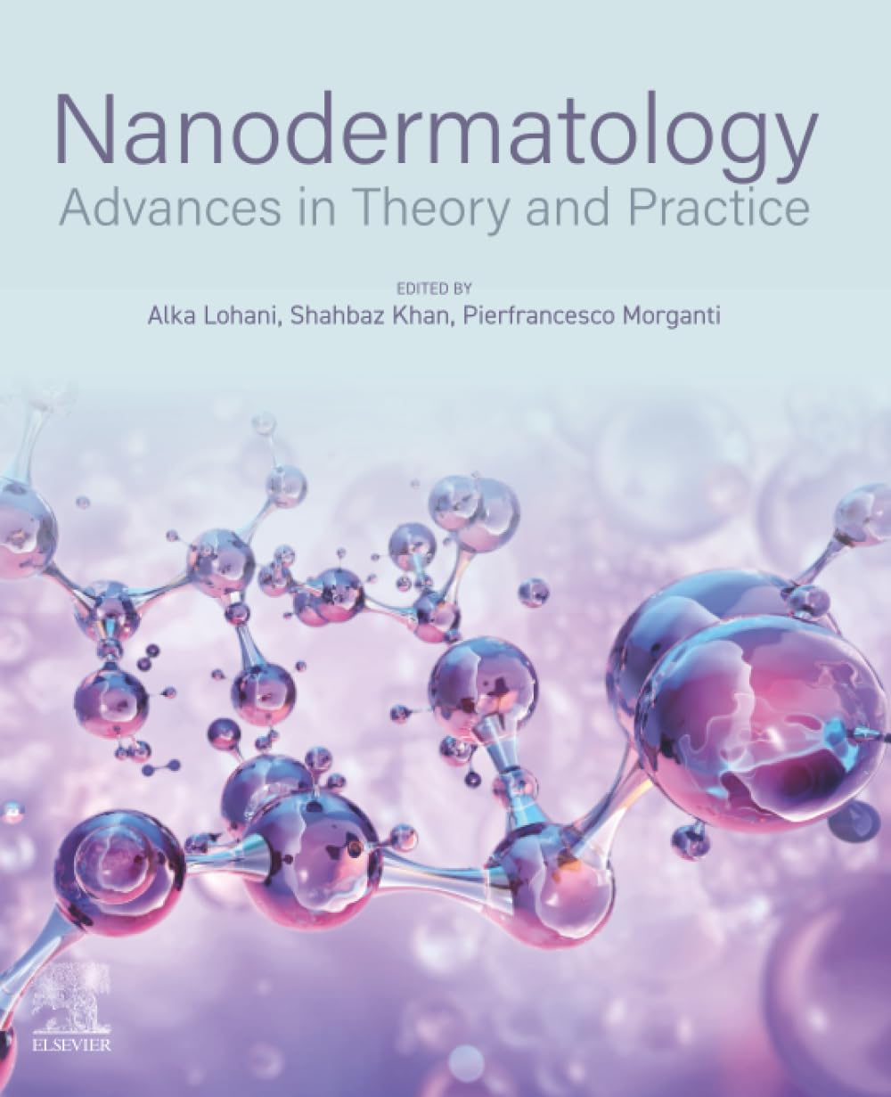 Nanodermatology: Advances in Theory and Practice