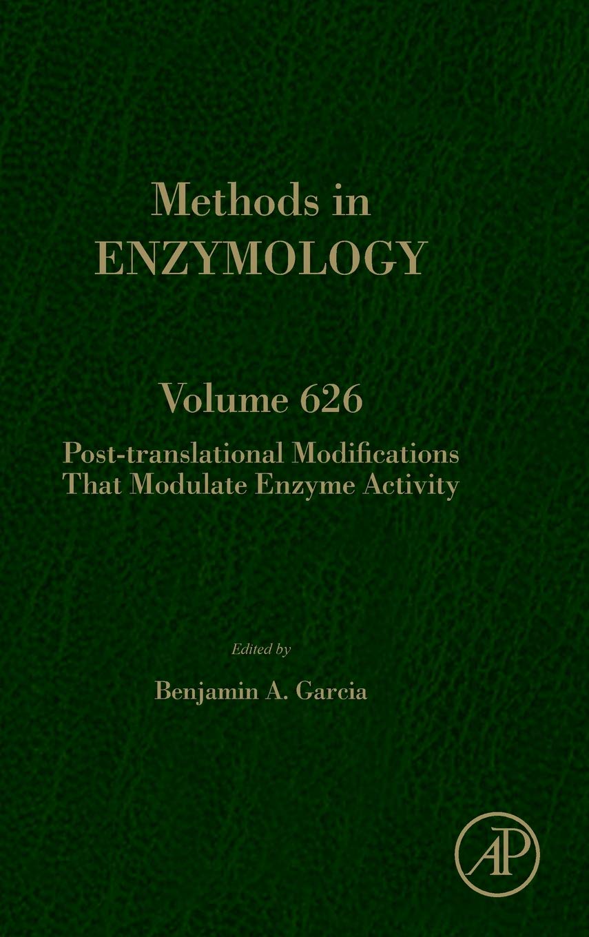 Post-translational Modifications That Modulate Enzyme Activity (Volume 626) (Methods in Enzymology