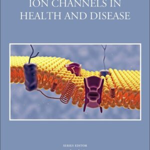 Ion Channels in Health and Disease (Perspectives in Translational Cell Biology)