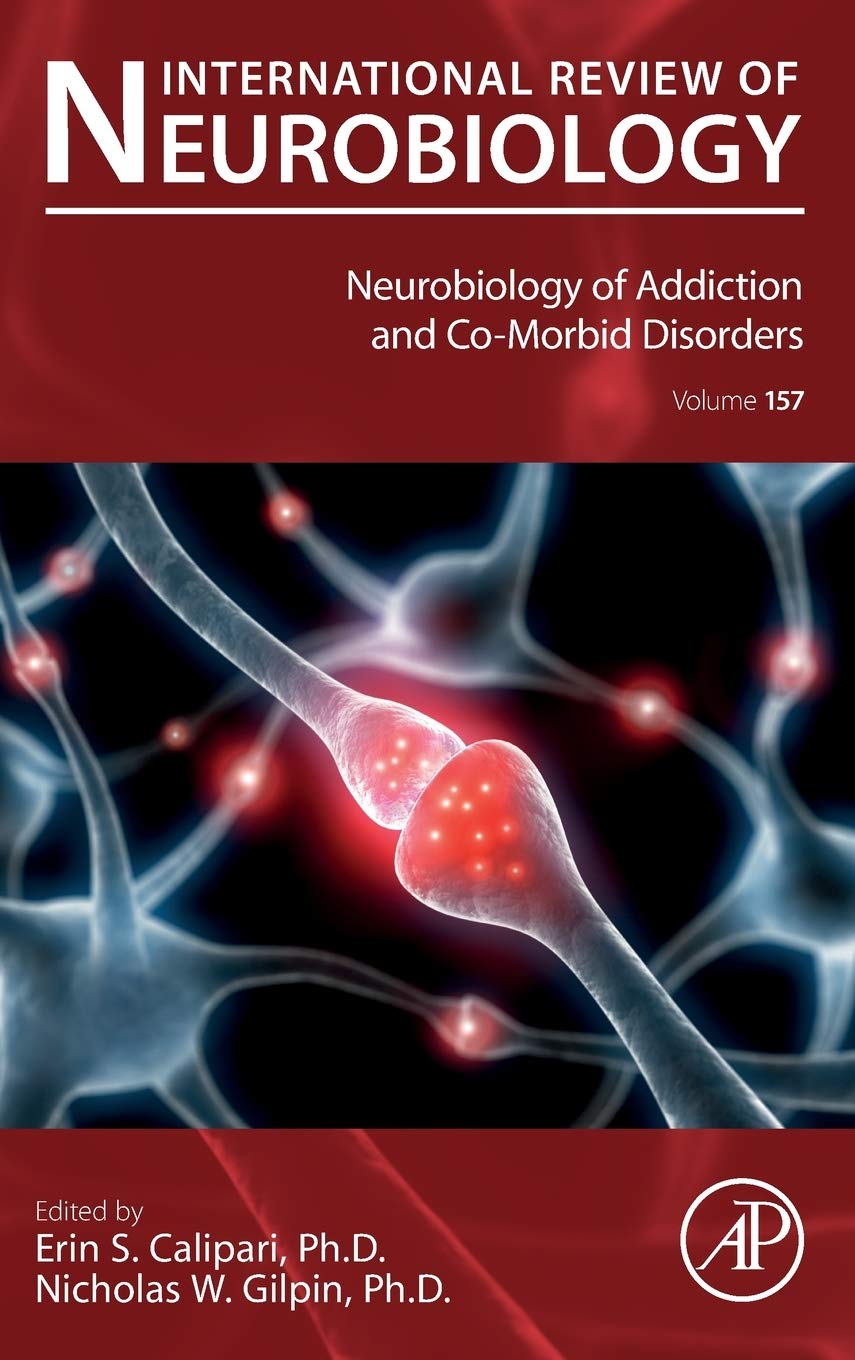 Neurobiology of Addiction and Co-Morbid Disorders (Volume 157) (International Review of Neurobiology
